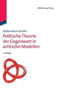 Cover image for Politische Theorie Der Gegenwart in Achtzehn Modellen