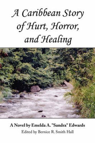 Cover image for A Caribbean Story of Hurt, Horror, and Healing