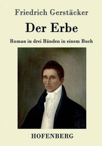 Cover image for Der Erbe: Roman in drei Banden in einem Buch