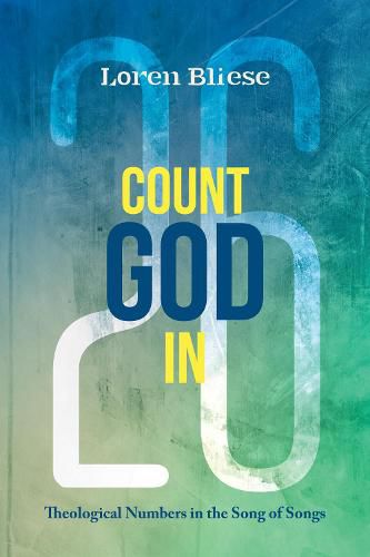 Cover image for Count God in: Theological Numbers in the Song of Songs