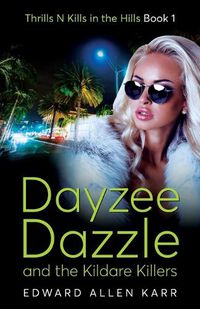 Cover image for Dayzee Dazzle And The Kildare Killers