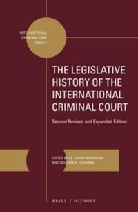 Cover image for The Legislative History of the International Criminal Court (2 vols.): Second Revised and Expanded Edition