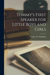 Cover image for Tommy's First Speaker for Little Boys and Girls
