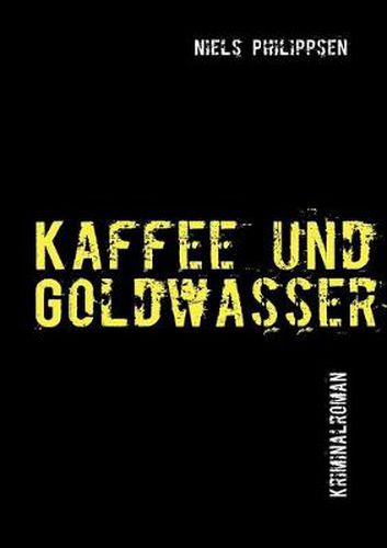 Cover image for Kaffee und Goldwasser