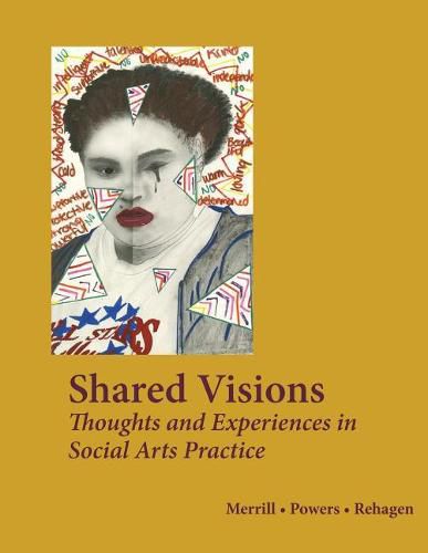 Cover image for Shared Voices: Thoughts and Experiences in Social Arts Practice