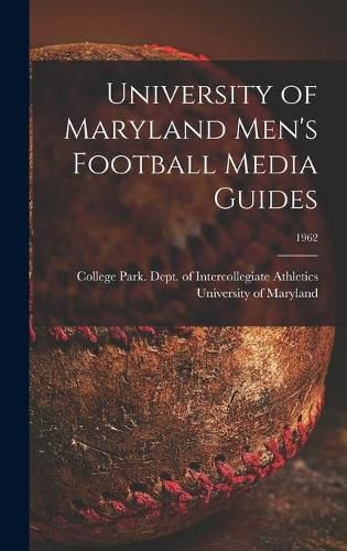 Cover image for University of Maryland Men's Football Media Guides; 1962