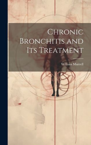 Chronic Bronchitis and Its Treatment