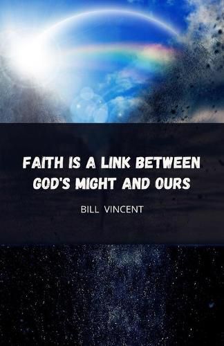 Cover image for Faith is a Link Between God's Might and Ours