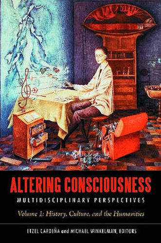 Cover image for Altering Consciousness [2 volumes]: Multidisciplinary Perspectives