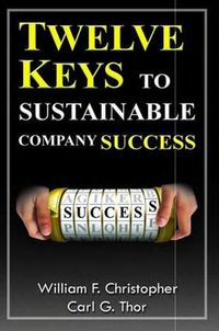 Cover image for Twelve Keys to Sustainable Company Success