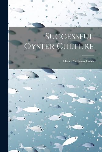 Cover image for Successful Oyster Culture