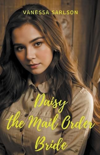 Cover image for Daisy The Mail Order Bride