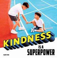 Cover image for Kindness Is a Superpower