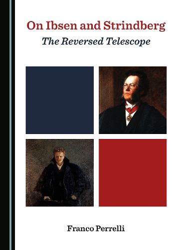 Cover image for On Ibsen and Strindberg: The Reversed Telescope