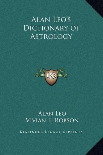 Alan Leo's Dictionary of Astrology