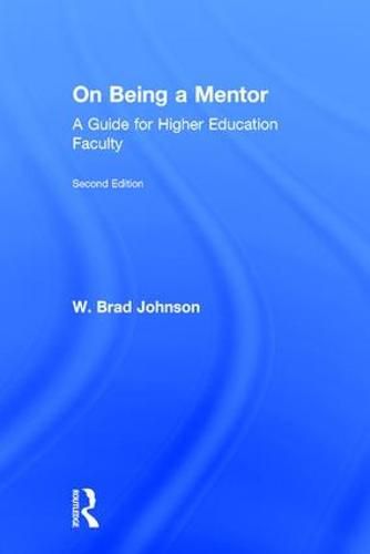 Cover image for On Being a Mentor: A Guide for Higher Education Faculty, Second Edition