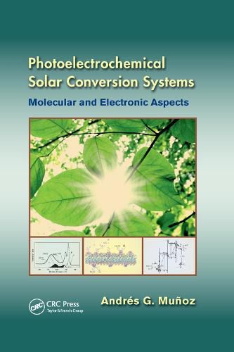 Cover image for Photoelectrochemical Solar Conversion Systems: Molecular and Electronic Aspects