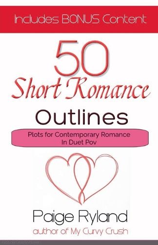 Cover image for 50 Short Romance Outlines Plots for Contemporary Romance In Duet Pov