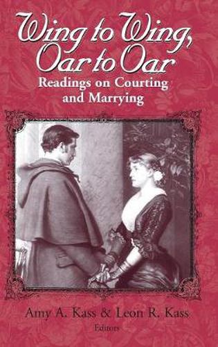 Wing to Wing, Oar to Oar: Readings on Courting and Marrying