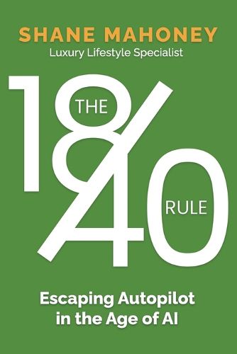 Cover image for The 18/40 Rule