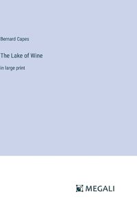 Cover image for The Lake of Wine