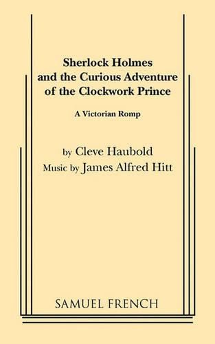 Cover image for Sherlock Holmes and the Curious Adventure of the Clockwork Prince