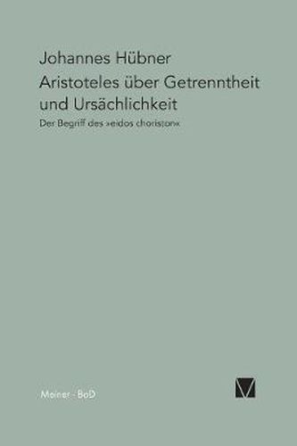 Cover image for Aristoteles uber Getrenntheit und Ursachlichkeit