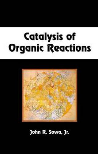 Cover image for Catalysis of Organic Reactions