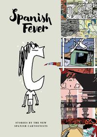 Cover image for Spanish Fever: Cartoon Stories by Spain's Latest Generation of Cartoonists