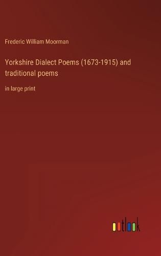 Cover image for Yorkshire Dialect Poems (1673-1915) and traditional poems