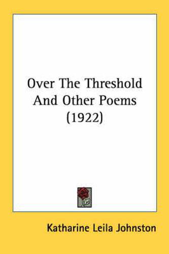Cover image for Over the Threshold and Other Poems (1922)