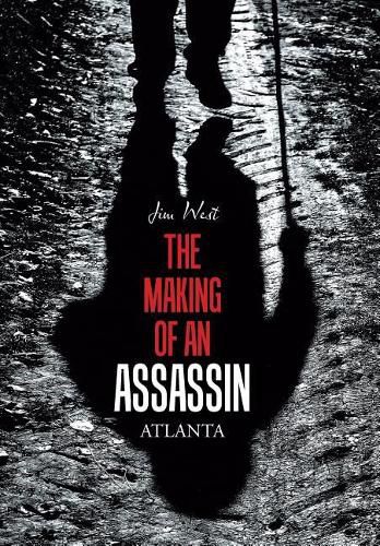 The Making of an Assassin Atlanta