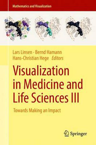 Cover image for Visualization in Medicine and Life Sciences III: Towards Making an Impact