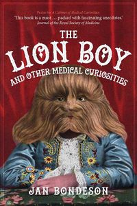 Cover image for The Lion Boy and Other Medical Curiosities