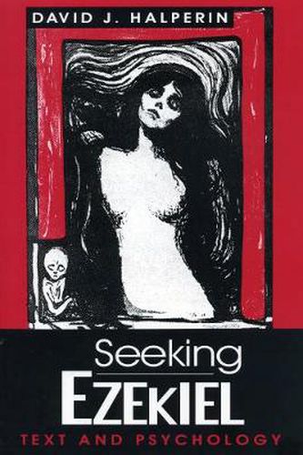 Cover image for Seeking Ezekiel: Text and Psychology
