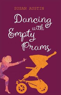 Cover image for Dancing with Empty Prams