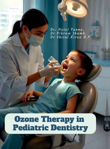 Cover image for Ozone Therapy in Pediatric Dentistry