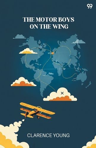 Cover image for The Motor Boys On The WingOr Seeking The Airship Treasure (Edition1)