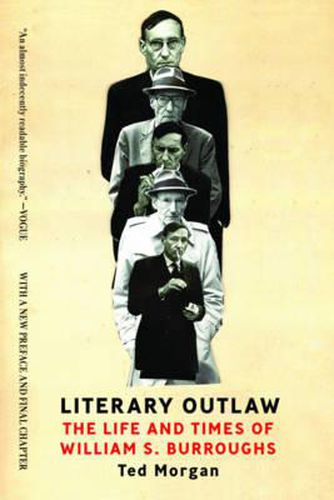 Literary Outlaw: The Life and Times of William S. Burroughs