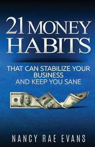 Cover image for 21 Money Habits That Can Stabilize Your Business And Keep You Sane