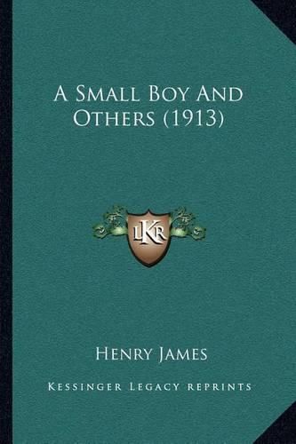 Cover image for A Small Boy and Others (1913)