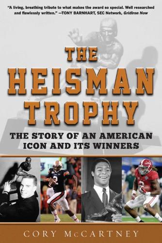 Cover image for The Heisman Trophy: The Story of an American Icon and Its Winners