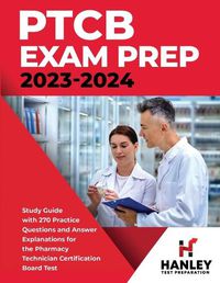 Cover image for PTCB Exam Prep 2023-2024