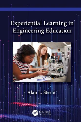 Experiential Learning in Engineering Education