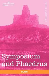 Cover image for Symposium and Phaedrus