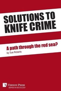 Cover image for Solutions to Knife Crime