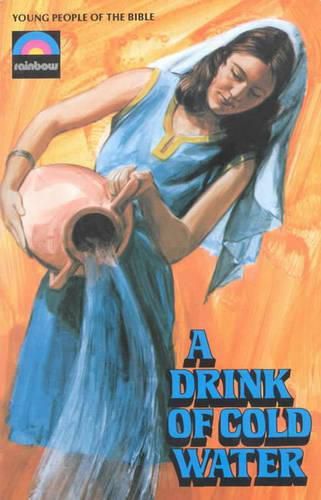 Drink of Cold Water: The Story of Rebecca