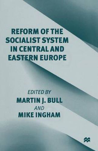 Cover image for Reform of the Socialist System in Central and Eastern Europe
