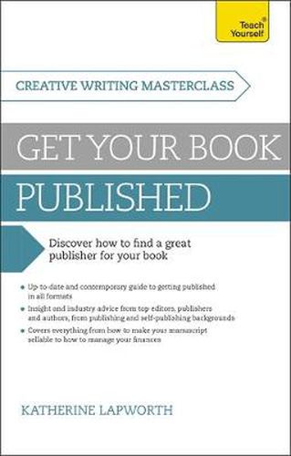 Cover image for Masterclass: Get Your Book Published: Discover how to find a great publisher for your book