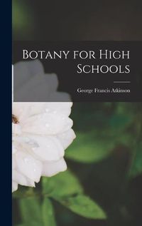 Cover image for Botany for High Schools